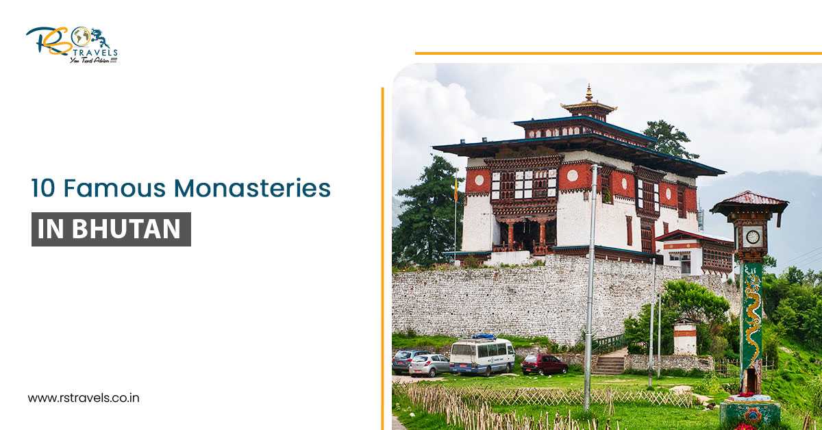 10 Famous Monasteries in Bhutan