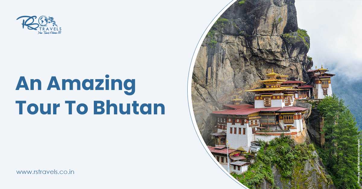 4 Fascinating Places To Visit In Bhutan