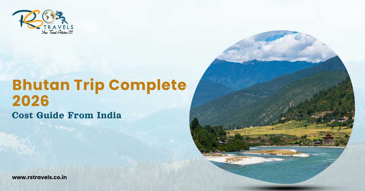 Bhutan Trip Complete 2026 Cost Guide from India