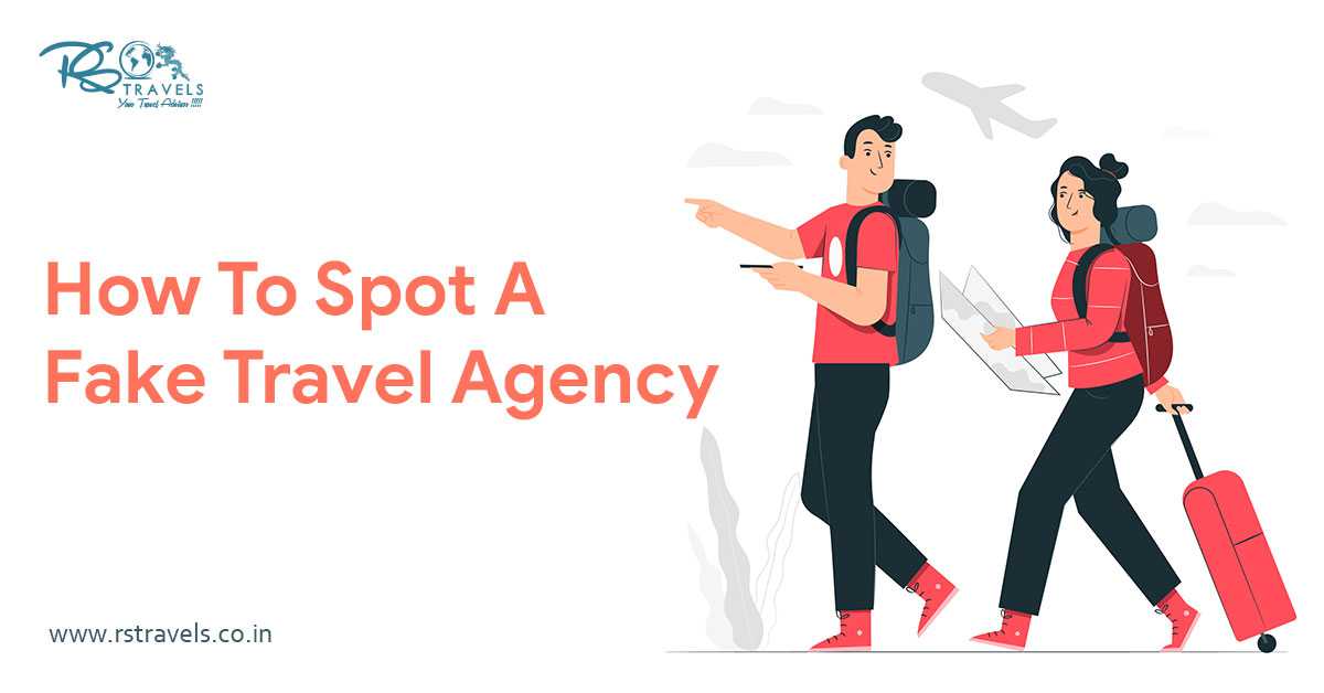 Traits Of A Fake Travel Agency – Here’s What To Know