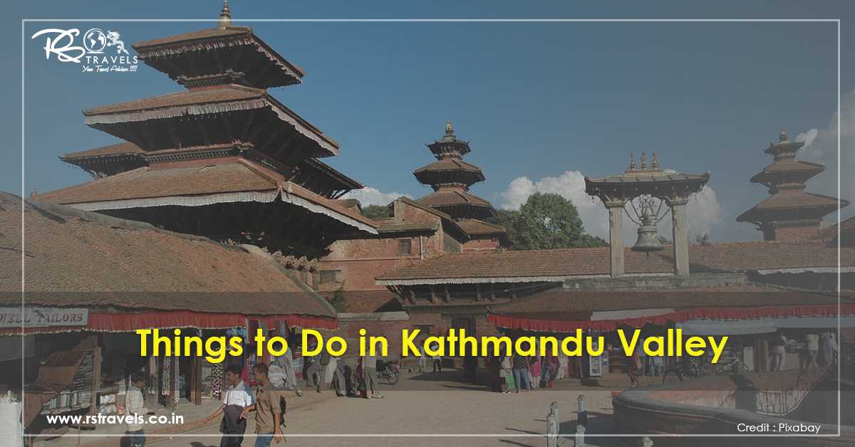 Things to Do in Kathmandu Valley
