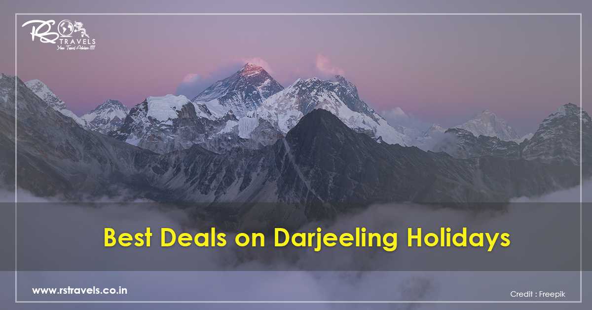 Best Deals on Darjeeling Holidays