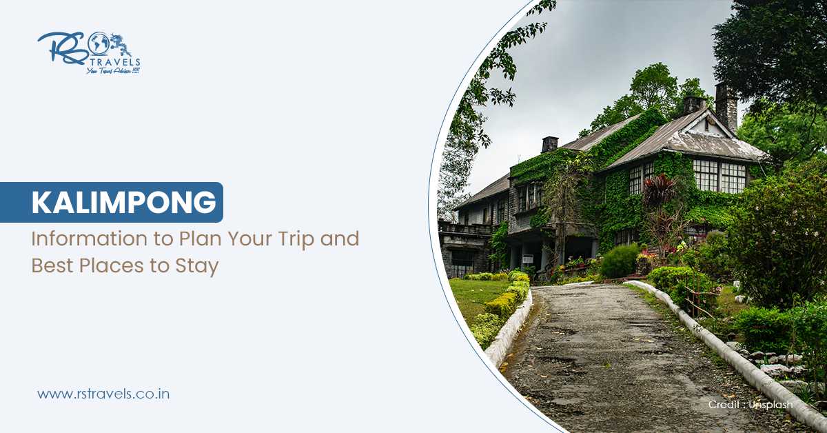 Kalimpong: Information to Plan Your Trip and Best Places to Stay