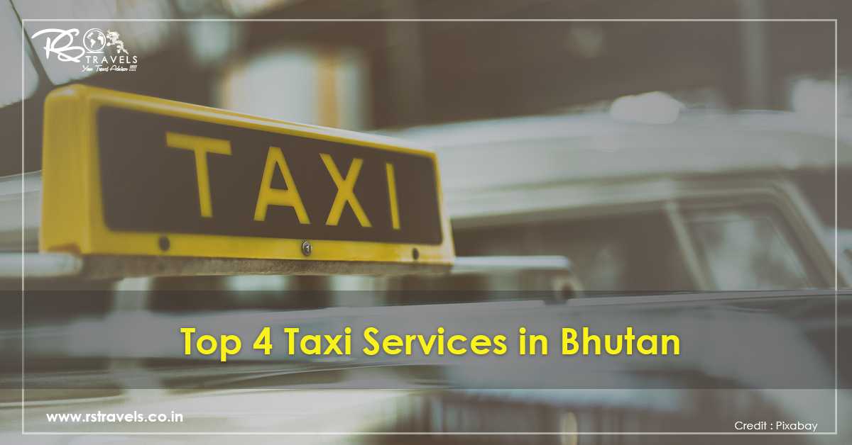 Top 4 Taxi Services in Bhutan