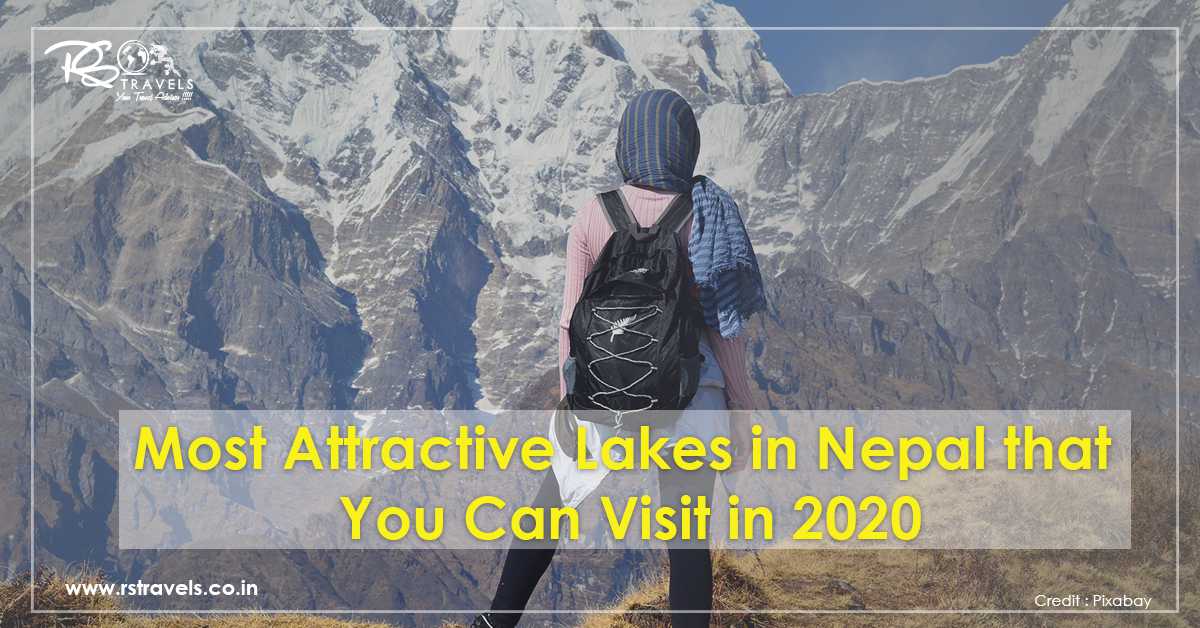 Most Attractive Lakes in Nepal that You Can Visit in 2020