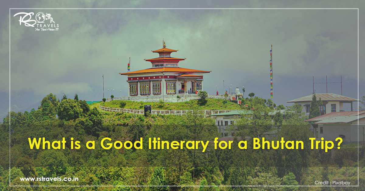 What is a Good Itinerary for a Bhutan Trip?