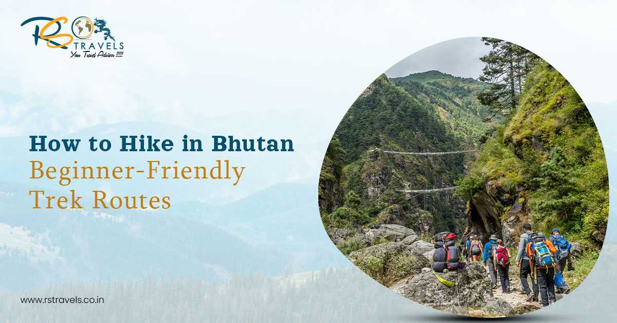 How to hike in Bhutan: Beginner-friendly trek routes?