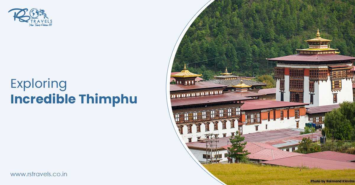 Best Places To Tour In Thimphu
