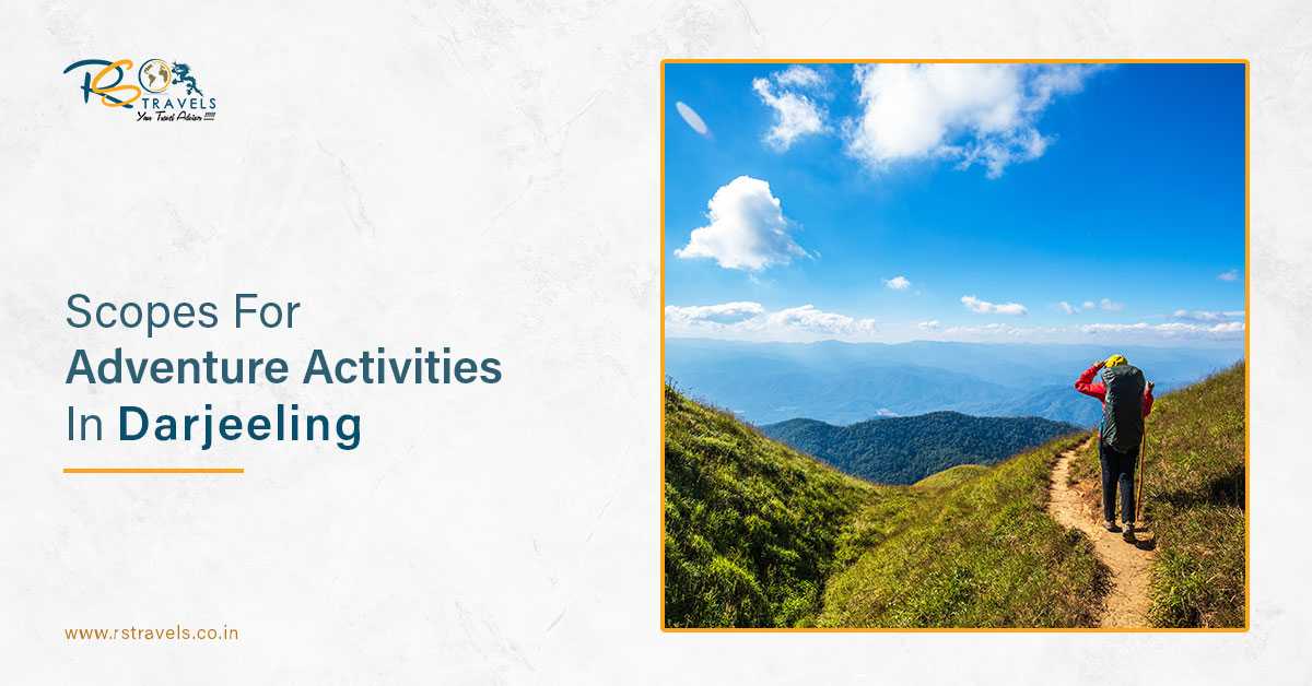 4 Recreational Activities To Enjoy On Your Darjeeling Holiday